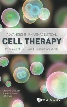 ADVANCES IN PHARMACEUTICAL CELL THERAPY