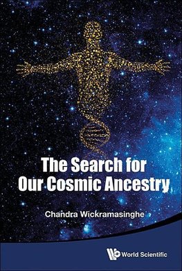 SEARCH FOR OUR COSMIC ANCESTRY, THE