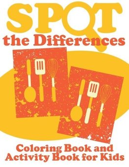 Spot the Differences (Coloring Book and Activity Book for Kids)