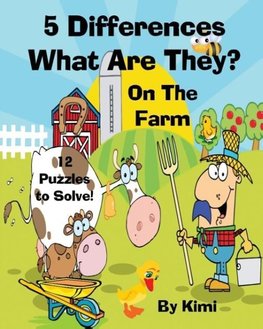 5 Differences- What Are They? - On the Farm- For Kids (Kids Series)