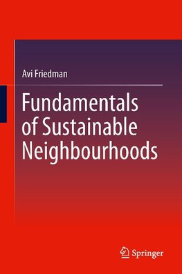 Fundamentals of Sustainable Neighbourhoods