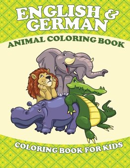 English and German Animal Coloring Book (Coloring Book for Kids)