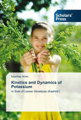 Kinetics and Dynamics of Potassium