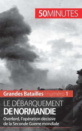 Le débarquement de Normandie
