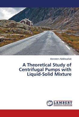 A Theoretical Study of Centrifugal Pumps with Liquid-Solid Mixture