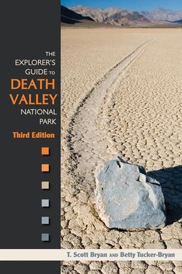 Bryan, T: Explorer's Guide to Death Valley National Park, Th