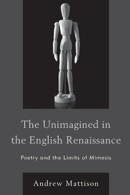 Unimagined in the English Renaissance
