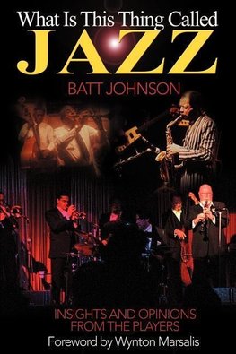 What is This Thing Called Jazz?