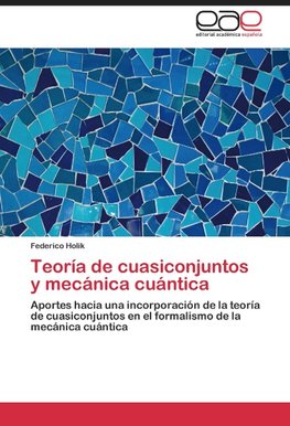 Teoría de cuasiconjuntos y mecánica cuántica