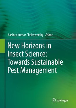 New Horizons in Insect Science: Towards Sustainable Pest Management
