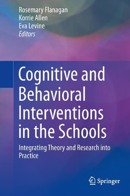Cognitive and Behavioral Interventions in the Schools