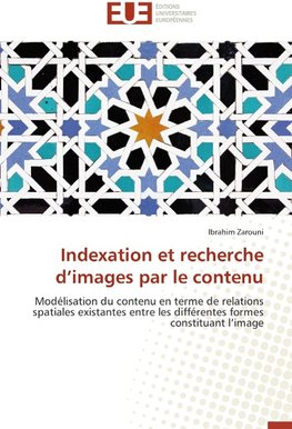 Indexation et recherche d'images par le contenu