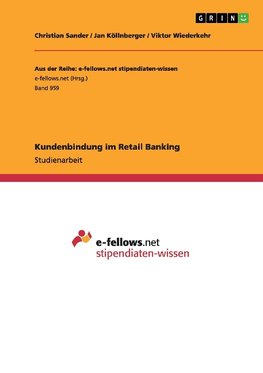 Kundenbindung im Retail Banking
