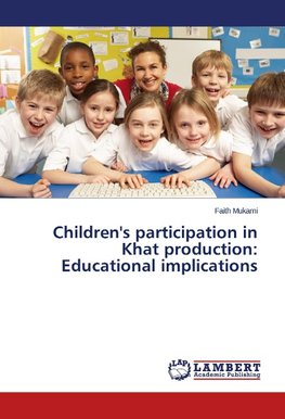Children's participation in Khat production: Educational implications