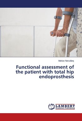 Functional assessment of the patient with total hip endoprosthesis
