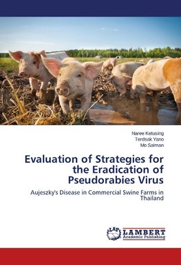 Evaluation of Strategies for the Eradication of Pseudorabies Virus