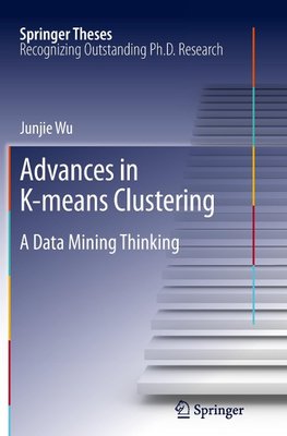 Advances in K-means Clustering