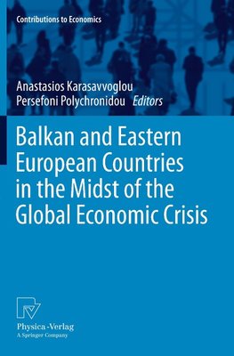 Balkan and Eastern European Countries in the Midst of the Global Economic Crisis