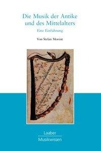 Die Musik der Antike und des Mittelalters