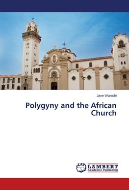 Polygyny and the African Church