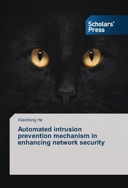 Automated intrusion prevention mechanism in enhancing network security