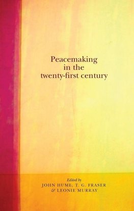 Peacemaking in the twenty-first century