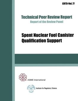 Spent Nuclear Fuel Canister Qualification Support