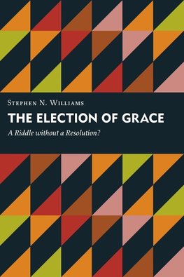 The Election of Grace