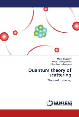 Quantum theory of scattering