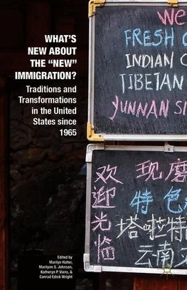 What's New about the "New" Immigration?