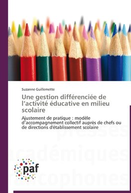 Une gestion différenciée de l'activité éducative en milieu scolaire