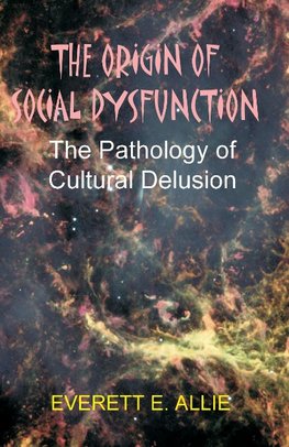 The Origin of Social Dysfunction