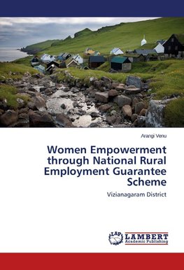 Women Empowerment through National Rural Employment Guarantee Scheme