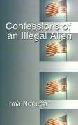 Confessions of an Illegal Alien