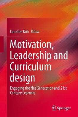 Motivation, Leadership and Curriculum Design