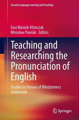 Teaching and Researching the Pronunciation of English