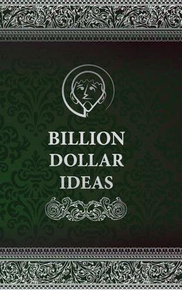 Billion Dollar Ideas