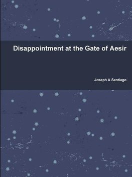 Disappointment at the Gate of Aesir