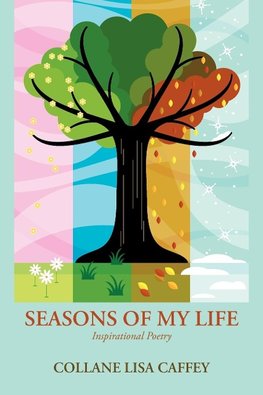 SEASONS OF MY LIFE