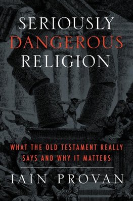 Seriously Dangerous Religion