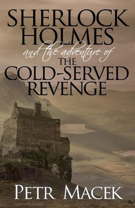 Sherlock Holmes and the Adventure of the Cold-Served Revenge