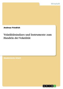 Volatilitätsindizes und Instrumente zum Handeln der Volatilität