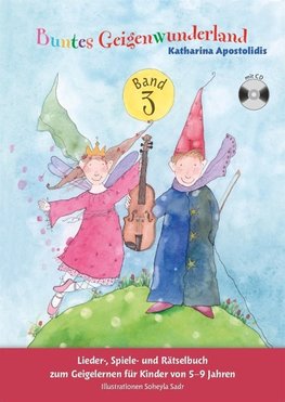 Buntes Geigenwunderland: Band (Book/CD) (Violinschule für Kinder 5-9)