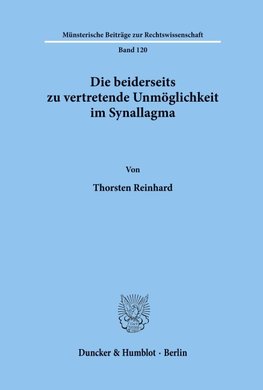 Die beiderseits zu vertretende Unmöglichkeit im Synallagma.