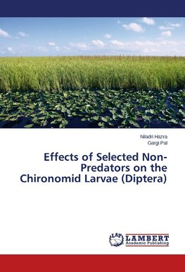 Effects of Selected Non-Predators on the Chironomid Larvae (Diptera)