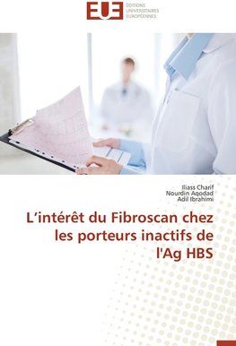 L'intérêt du Fibroscan chez les porteurs inactifs de l'Ag HBS