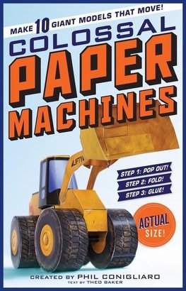The Colossal Book of Colossal Paper Machines