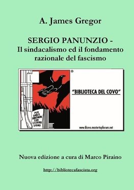 SERGIO PANUNZIO - Il sindacalismo ed il fondamento razionale del fascismo