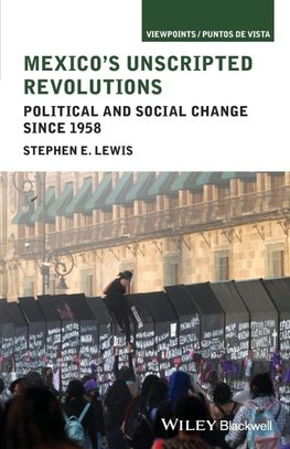 Mexico's Unscripted Revolutions