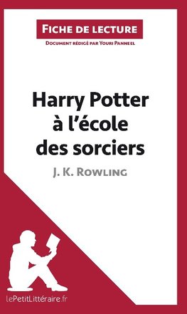 Harry Potter à l'école des sorciers de J. K. Rowling (Fiche de lecture)